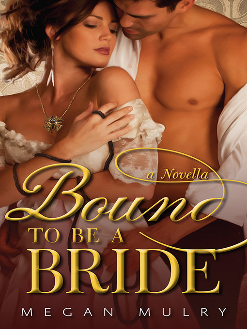 Title details for Bound to Be a Bride by Megan Mulry - Wait list